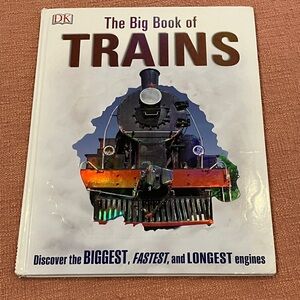 The Big Book of Trains hardcover discover the biggest fastest & longest engines
